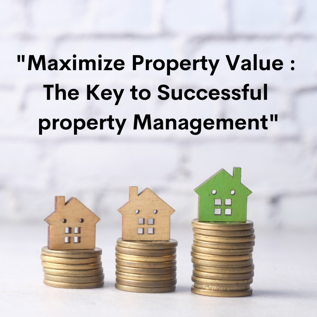 Maximize Property Value
